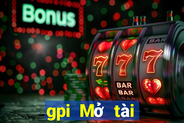 gpi Mở tài khoản điện tử