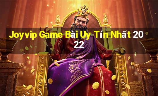 Joyvip Game Bài Uy Tín Nhất 2022