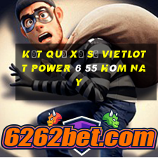 kết quả xổ số vietlott power 6 55 hôm nay