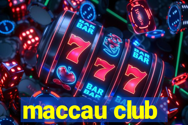 maccau club