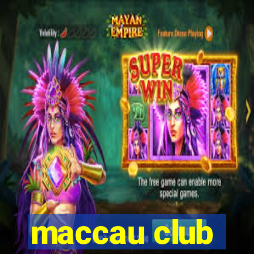 maccau club