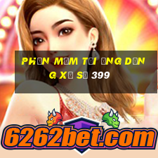 Phần mềm tải ứng dụng xổ số 399