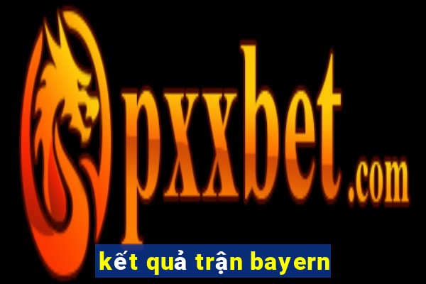 kết quả trận bayern