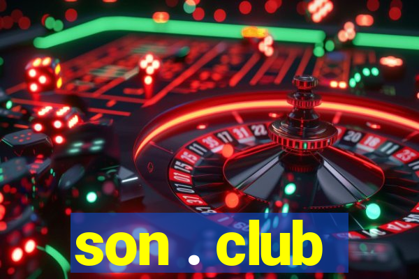 son . club