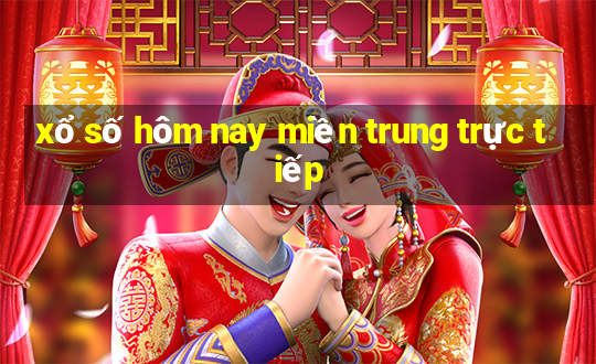 xổ số hôm nay miền trung trực tiếp