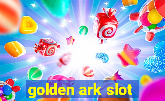 golden ark slot