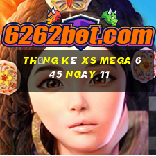 Thống kê XS Mega 6 45 ngày 11