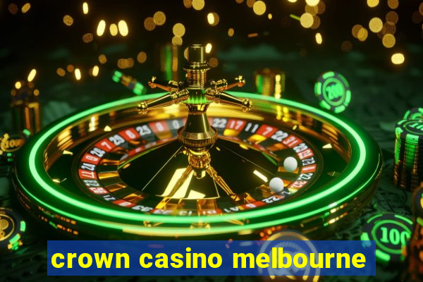 crown casino melbourne