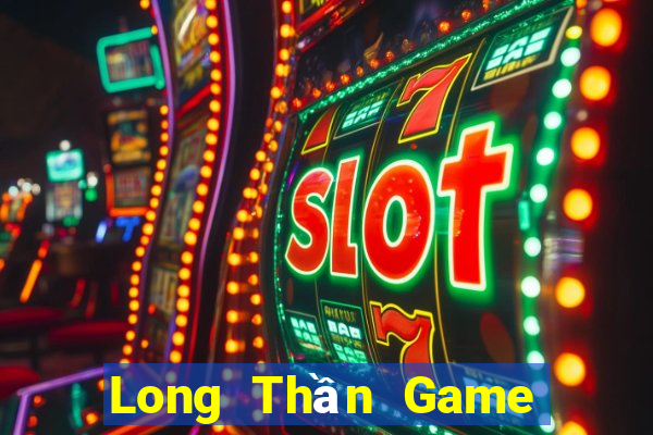 Long Thần Game Bài Đổi Thưởng B52