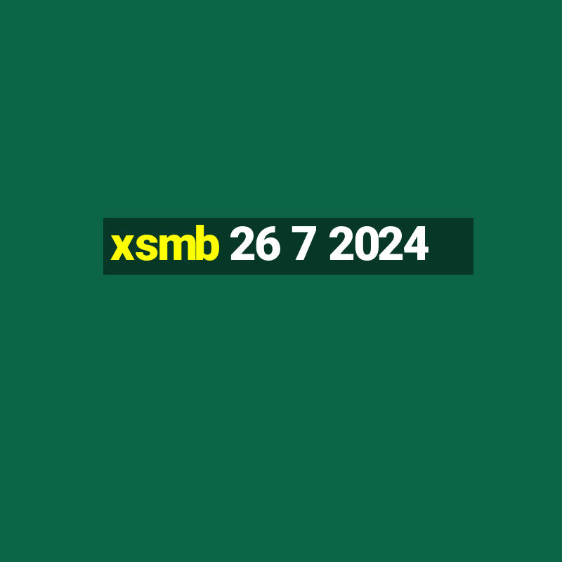 xsmb 26 7 2024