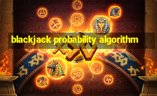 blackjack probability algorithm