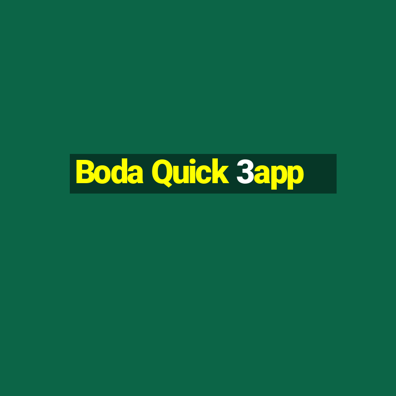 Boda Quick 3app