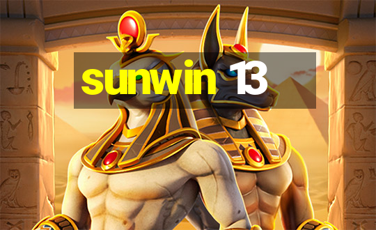 sunwin 13