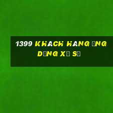 1399 Khách hàng ứng dụng xổ số