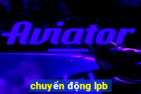 chuyển động lpb