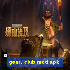 gear. club mod apk