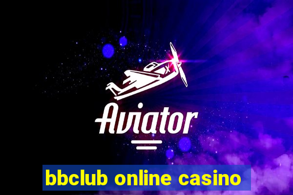 bbclub online casino