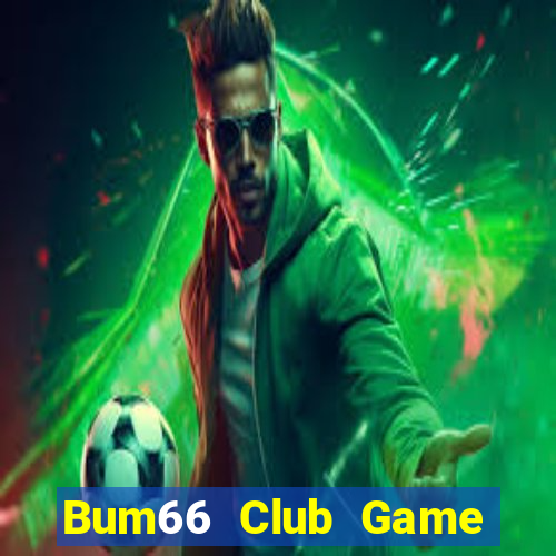 Bum66 Club Game Bài 6789