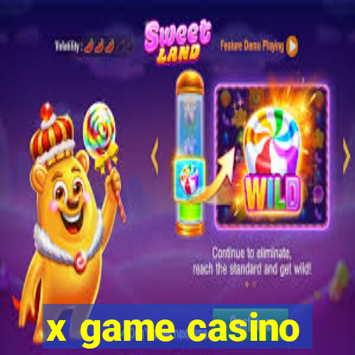 x game casino