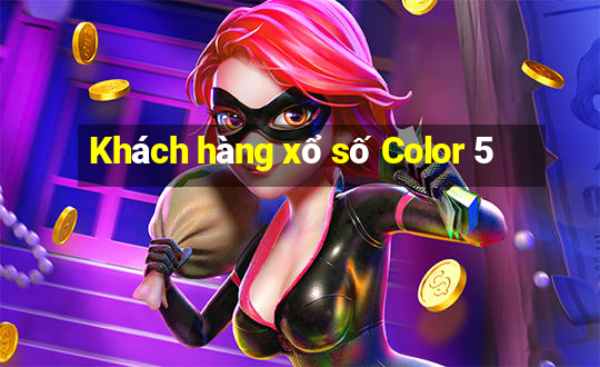 Khách hàng xổ số Color 5