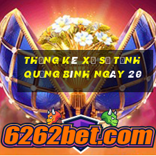 Thống kê Xổ Số Tỉnh Quảng Bình ngày 20