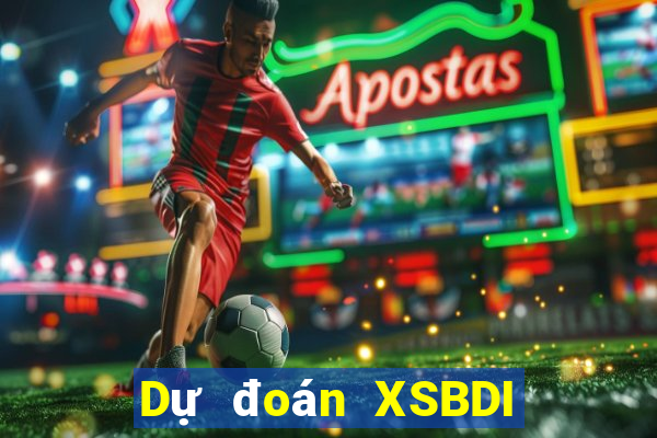 Dự đoán XSBDI ngày 29