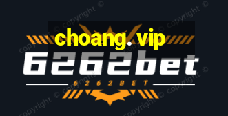 choang. vip