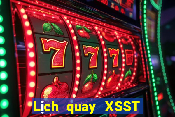 Lịch quay XSST ngày 20