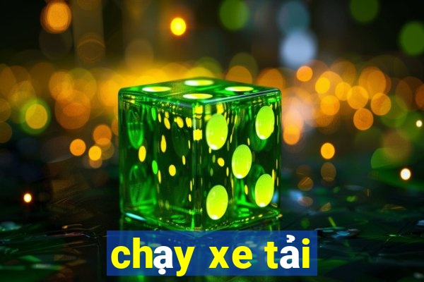 chạy xe tải