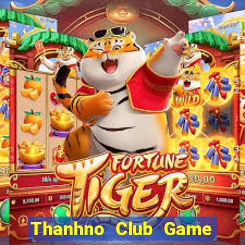 Thanhno Club Game Bài Vui