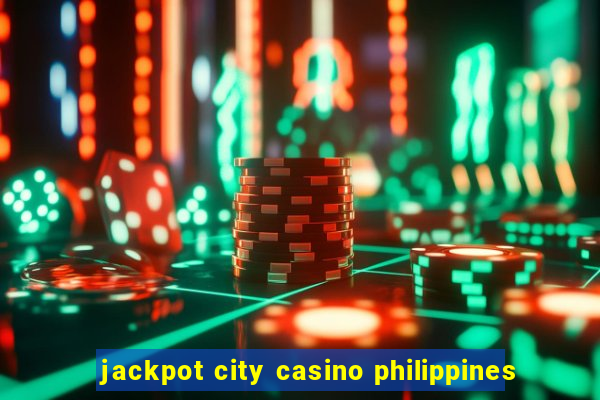 jackpot city casino philippines