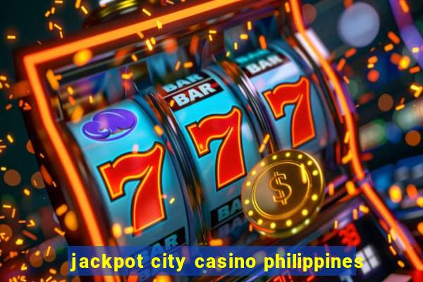 jackpot city casino philippines