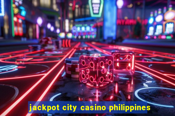 jackpot city casino philippines