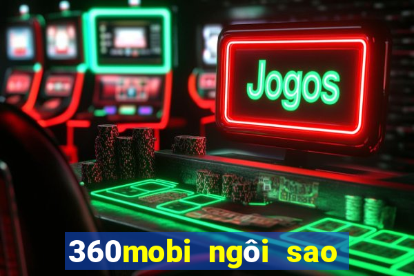 360mobi ngôi sao bộ lạc