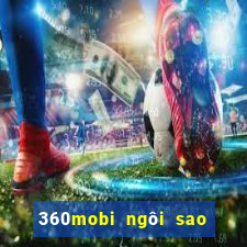 360mobi ngôi sao bộ lạc