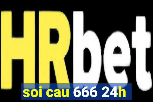 soi cau 666 24h