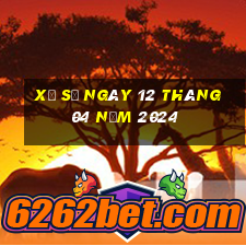 xổ số ngày 12 tháng 04 năm 2024