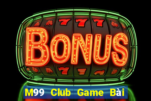 M99 Club Game Bài 3 Cây