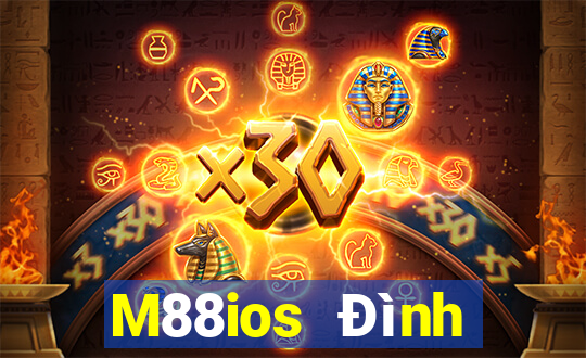 M88ios Đình chiến ios