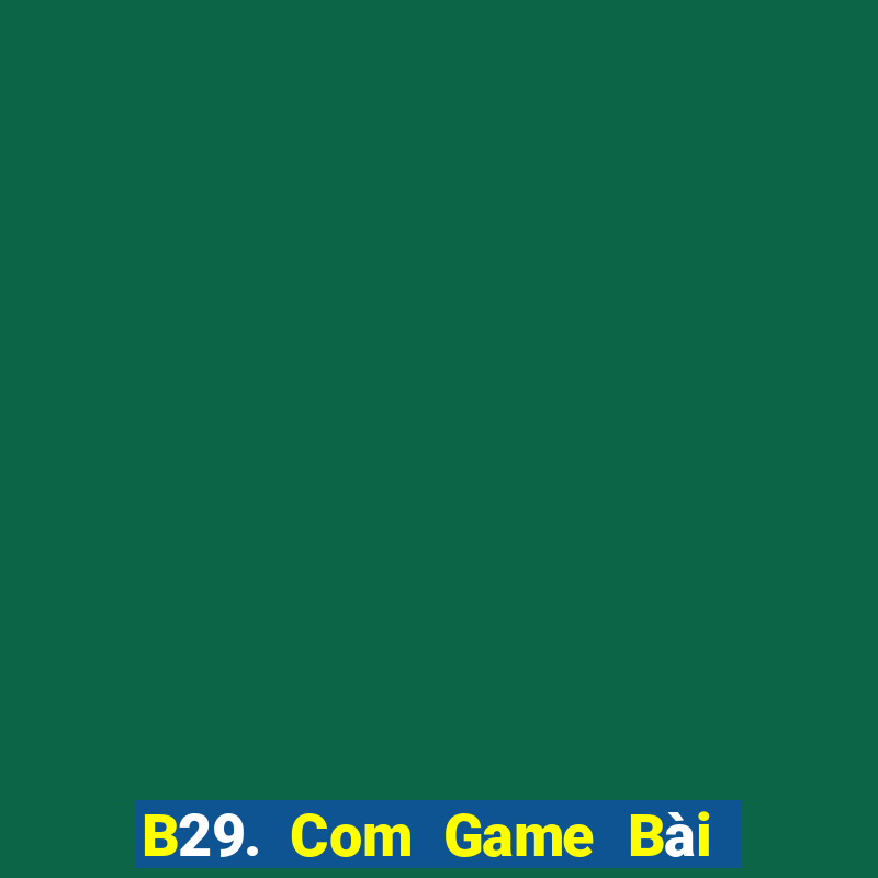 B29. Com Game Bài Tứ Sắc