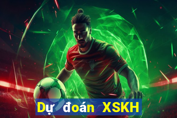 Dự đoán XSKH ngày 18