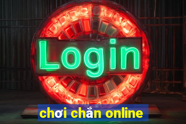 chơi chắn online