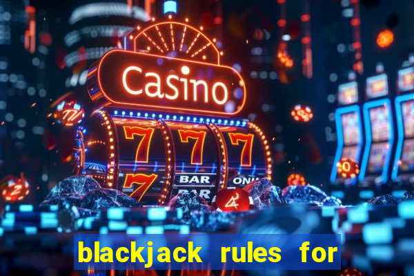 blackjack rules for 2 players