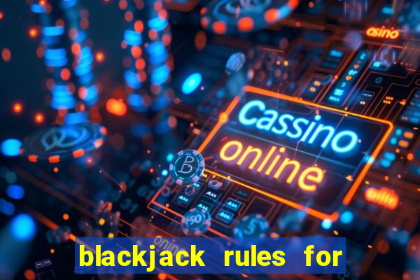 blackjack rules for 2 players