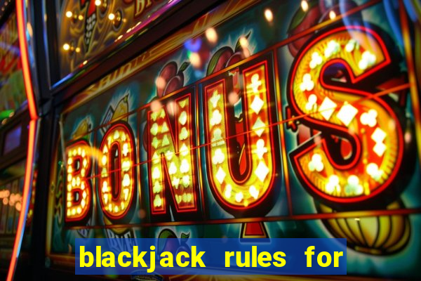 blackjack rules for 2 players