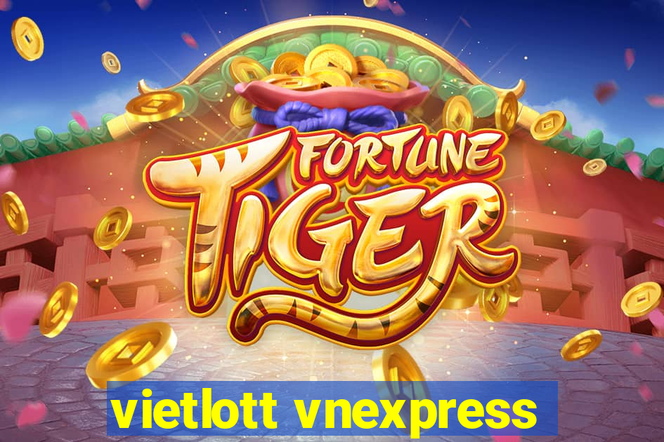 vietlott vnexpress