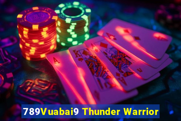 789Vuabai9 Thunder Warrior