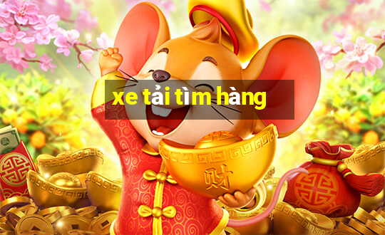 xe tải tìm hàng