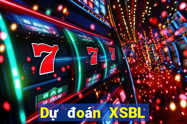 Dự đoán XSBL ngày 22