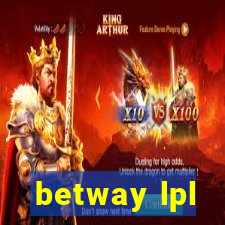 betway lpl